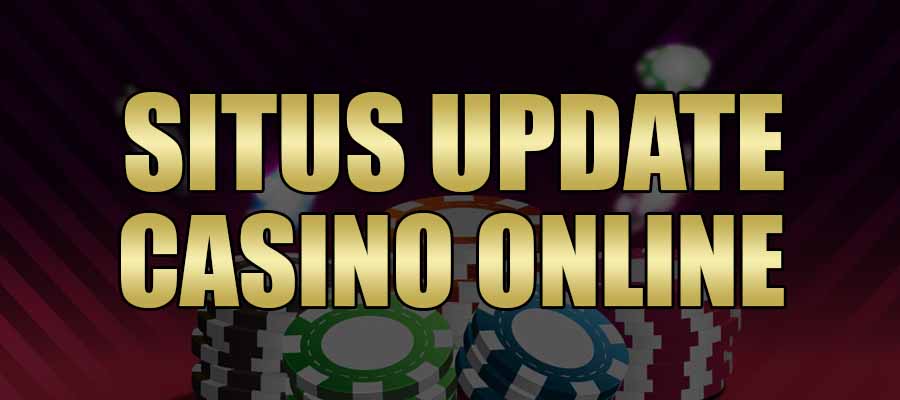 Situs Update Casino Online